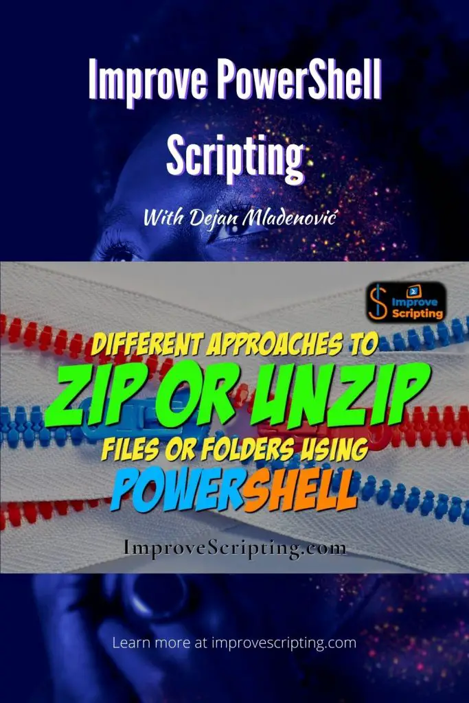 Different Approaches To Zip / Unzip Files Or Folders Using PowerShell