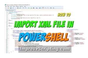 How To Import XML File In PowerShell Featured