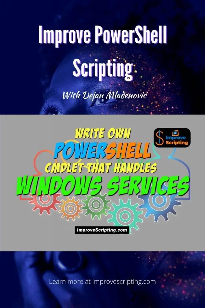 Write Own Powershell CmdLet That Handles Windows Services Pinterest